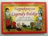 NAJPIĘKNIEJSZE LEGENDY POLSKIE - Dorota Skwark